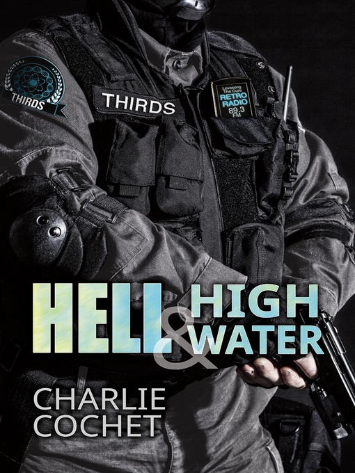 Title details for Hell & High Water by Charlie Cochet - Available